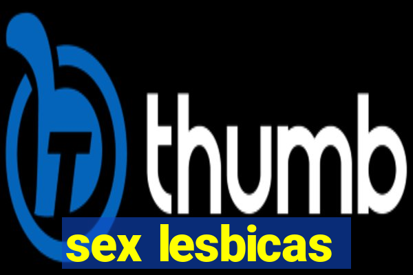sex lesbicas